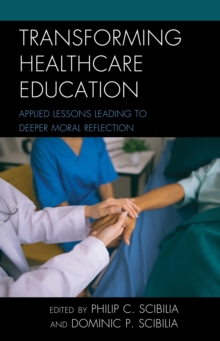 Image for Transforming healthcare education: applied lessons leading to deeper moral reflection