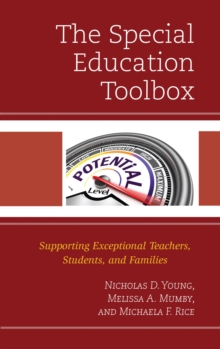 Image for The  Special Education Toolbox: Supporting Exceptional Teachers, Students, and Families