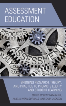 Image for Assessment Education: Bridging Research, Theory, and Practice to Promote Equity and Student Learning
