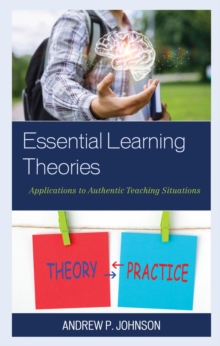 Image for Essential Learning Theories: Applications to Authentic Teaching Situations