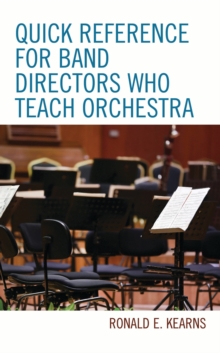 Quick Reference for Band Directors Who Teach Orchestra