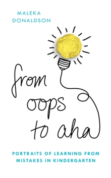 Image for From oops to aha  : portraits of learning from mistakes in kindergarten