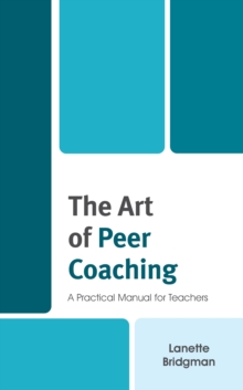 Image for The art of peer coaching  : a practical manual for teachers