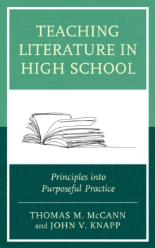 Image for Teaching literature in high school  : principles into purposeful practice