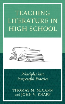 Image for Teaching literature in high school: principles into purposeful practice