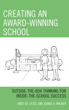 Image for Creating an award-winning school  : outside-the-box thinking for inside-the-school success