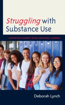 Struggling with Substance Use: Supporting Students’ Social Emotional Learning