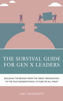 Image for The Survival Guide for Gen X Leaders