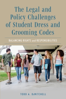 Image for The Legal and Policy Challenges of Student Dress and Grooming Codes