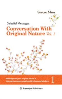 Image for Celestial Messages: Conversation with Original Nature Vol. 1