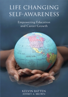 Image for Life Changing Self-Awareness: Empowering Education and Career Growth