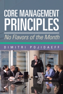 Image for Core Management Principles: No Flavors of the Month