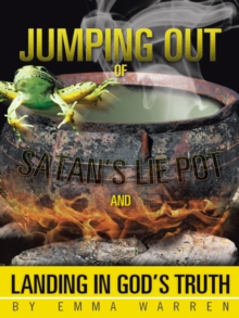 Image for Jumping out of Satan'S Lie Pot and Landing in God'S Truth