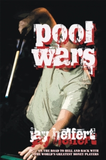 Image for Pool Wars: On the Road to Hell and Back with the World's Greatest Money Players