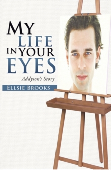 Image for My Life in Your Eyes: Addyson'S Story