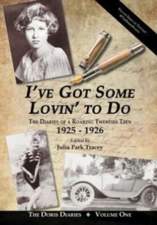 Image for I've Got Some Lovin' to Do : The Diaries of a Roaring Twenties Teen, 1925-1926
