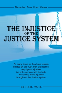Image for Injustice of the Justice System: Based on True Court Cases