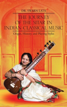 Image for The Journey of the Sitar in Indian Classical Music