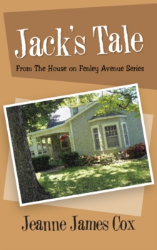 Image for Jack's Tale: From the House on Fenley Avenue Series