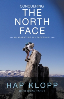 Image for Conquering the North Face : An Adventure in Leadership