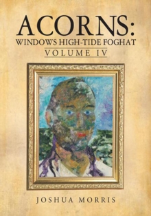 Image for Acorns: Windows High-Tide Foghat: Volume Iv