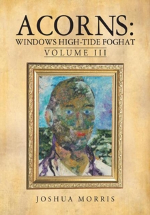 Image for Acorns: Windows High-Tide Foghat: Volume Iii
