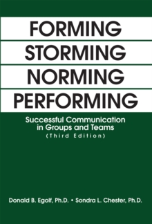 Image for Forming storming norming performing: successful communication in groups and teams