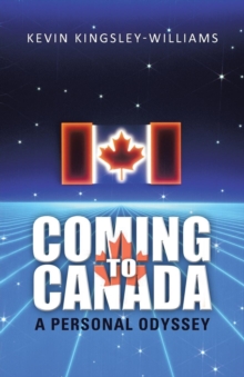 Image for Coming to Canada : A Personal Odyssey