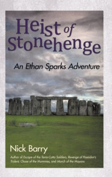Image for Heist of Stonehenge: An Ethan Sparks Adventure