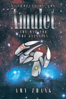 Image for Guardians of the Amulet: The War for the Galaxies
