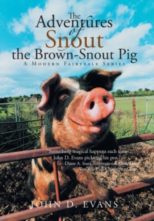 Image for The Adventures of Snout the Brown-Snout Pig