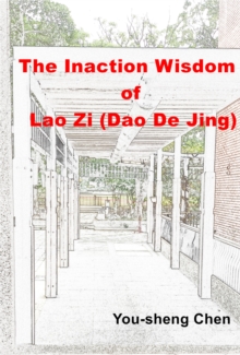 Image for Inaction Wisdom of Lao Zi (Dao De Jing)