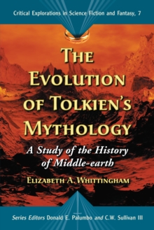 Image for Evolution of Tolkien's Mythology: A Study of the History of Middle-earth