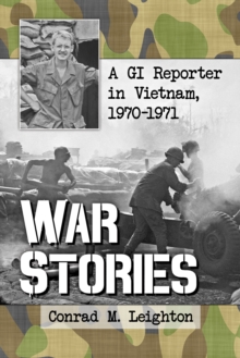 Image for War stories: a GI reporter in Vietnam, 1970-1971