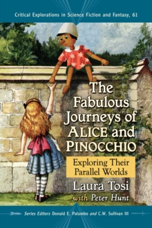 Image for The fabulous journeys of Alice and Pinocchio: exploring their parallel worlds