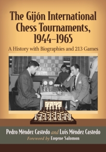 Image for The Gijon International Chess Tournaments, 1944-1965: A History with Biographies and 213 Games
