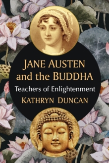 Image for Jane Austen and the Buddha: Teachers of Enlightenment
