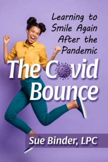 Image for The COVID bounce: learning to smile again after the pandemic