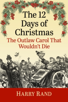 Image for The 12 Days of Christmas: The Outlaw Carol That Wouldn't Die