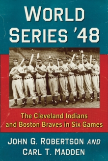 Image for World Series '48: the Cleveland Indians and Boston Braves in six games