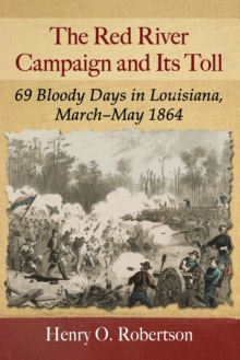 Red River Campaign and Its Toll