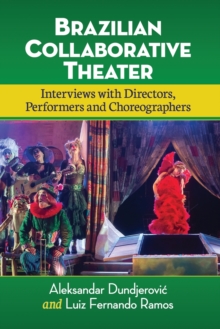 Image for Brazilian Collaborative Theater : Interviews with Directors, Performers and Choreographers