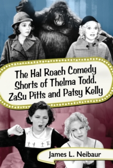 Image for The Hal Roach Comedy Shorts of Thelma Todd, ZaSu Pitts and Patsy Kelly