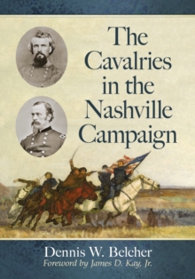 Image for The Cavalries in the Nashville Campaign
