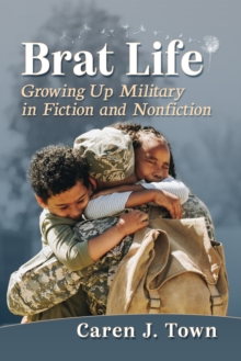 Image for Brat Life : Growing Up Military in Fiction and Nonfiction