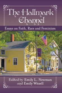 Image for The Hallmark Channel : Essays on Faith, Race and Feminism
