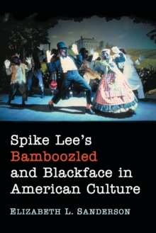 Spike Lee’s Bamboozled and Blackface in American Culture