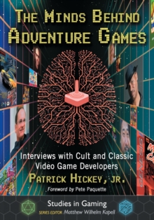 Minds Behind Adventure Games