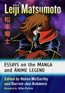 Image for Leiji Matsumoto  : essays on the manga and anime legend