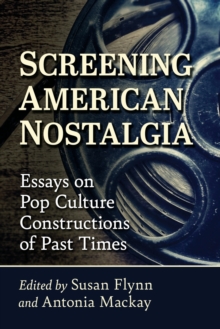 Image for Screening American Nostalgia